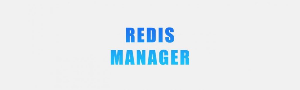 Redis Manager(2.0) —— Redis 运维利器